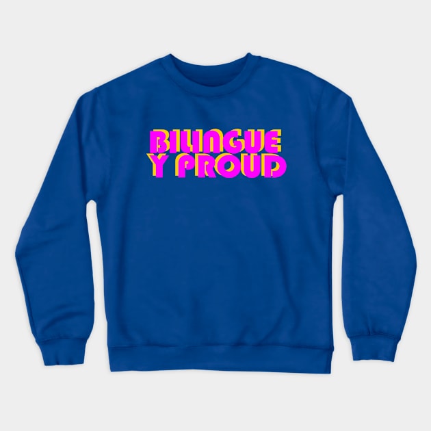 Bilingual Pride Crewneck Sweatshirt by All For Love Artworks